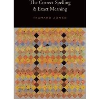 The Correct Spelling and Exact Meaning