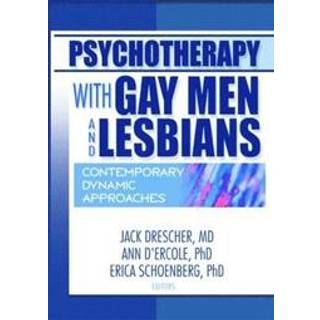 Psychotherapy with Gay Men and Lesbians