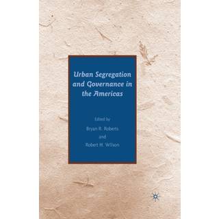 Urban Segregation and Governance in the Americas