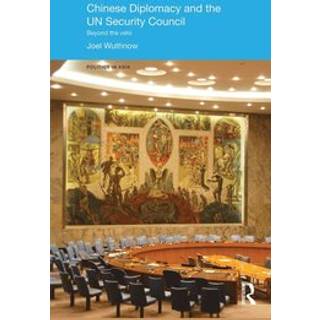 Chinese Diplomacy and the UN Security Council