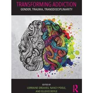 Transforming Addiction