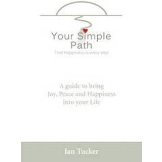 Your Simple Path – Find happiness in every step