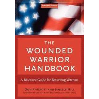 The Wounded Warrior Handbook