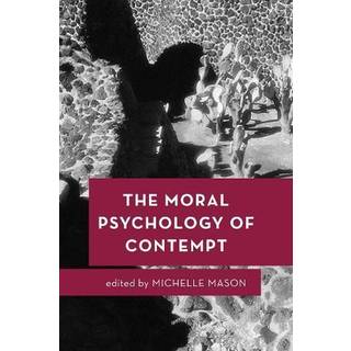 The Moral Psychology of Contempt