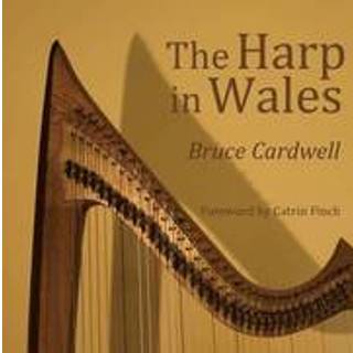 The Harp in Wales (4, 2013) | Bruce Cardwell