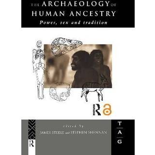 The Archaeology of Human Ancestry