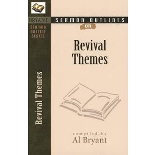 Sermon Outlines on Revival Themes