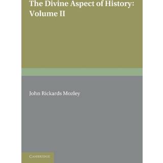 The Divine Aspect of History: Volume 2