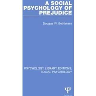 A Social Psychology of Prejudice
