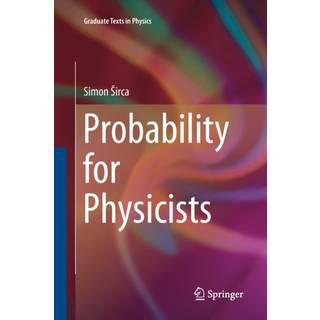 Probability for Physicists