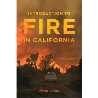 Introduction to Fire in California