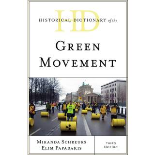 Historical Dictionary of the Green Movement