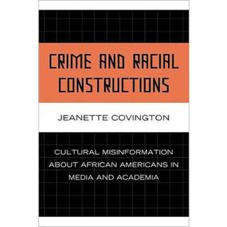 Crime and Racial Constructions