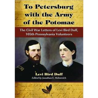 To Petersburg with the Army of the Potomac