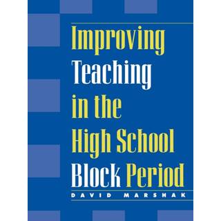 Improving Teaching in the High School Block Period