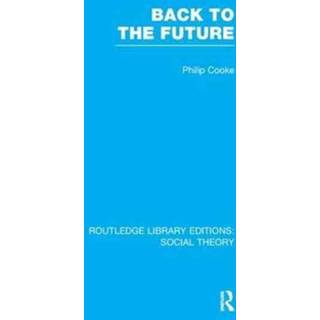Back to the Future (RLE Social Theory)