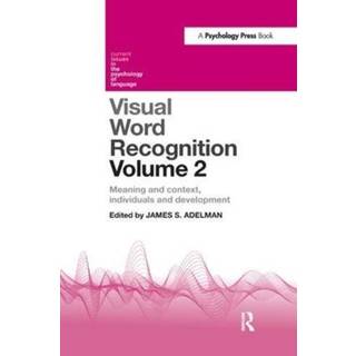 Visual Word Recognition Volume 2