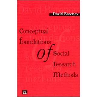 Conceptual Foundations of Social Research Methods
