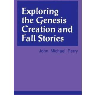 Exploring the Genesis Creation & Fall Stories