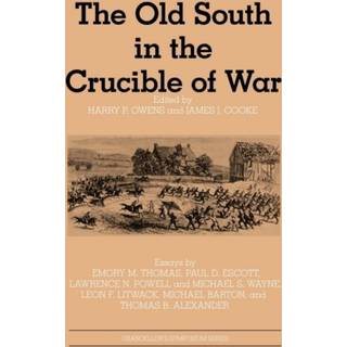 The Old South in the Crucible of War