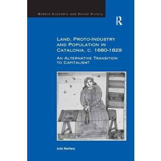 Land, Proto-Industry and Population in Catalonia, c. 1680-1829