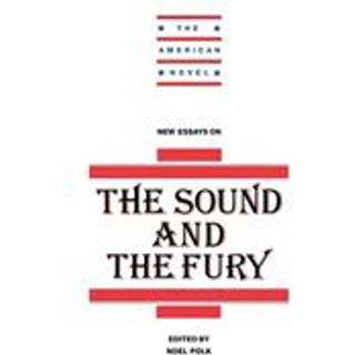 New Essays on The Sound and the Fury