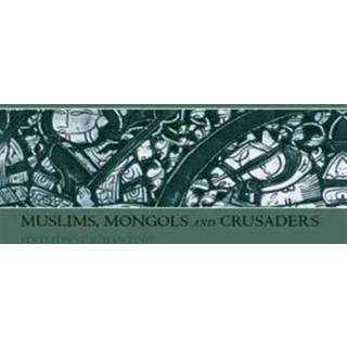 Muslims, Mongols and Crusaders
