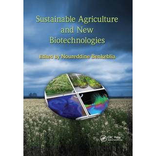 Sustainable Agriculture and New Biotechnologies