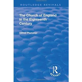 Revival: The Church of England in the Eighteenth Century (1910)