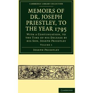 Memoirs of Dr. Joseph Priestley