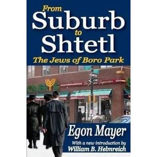From Suburb to Shtetl
