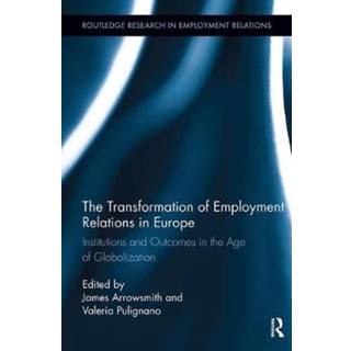 The Transformation of Employment Relations in Europe