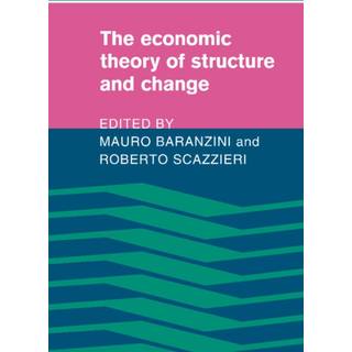 The Economic Theory of Structure and Change