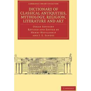 Dictionary of Classical Antiquities, Mythology, Religion, Literature and Art