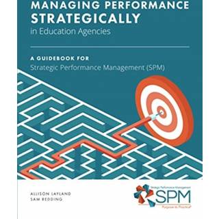 Managing Performance Strategically in Education Agencies