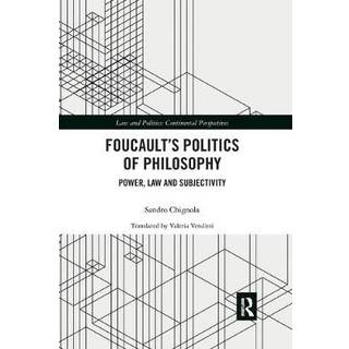 Foucault's Politics of Philosophy