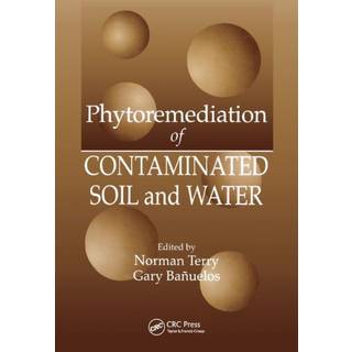 Phytoremediation of Contaminated Soil and Water