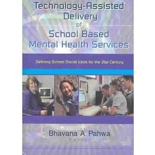 Technology-Assisted Delivery of School Based Mental Health Services