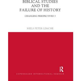 Biblical Studies and the Failure of History