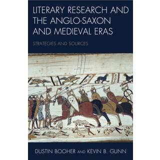Literary Research and the Anglo-Saxon and Medieval Eras