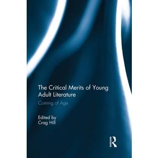 The Critical Merits of Young Adult Literature