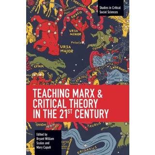 Teaching Marx & Critical Theory in the 21st Century