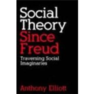 Social Theory Since Freud