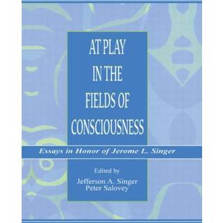 At Play in the Fields of Consciousness