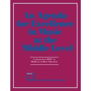 Agenda For Excellence in Music at the Middle Level