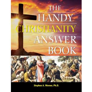The Handy Christianity Answer Book