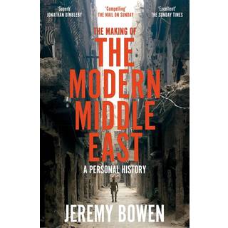 The Making of the Modern Middle East