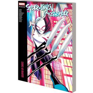 Spider-Gwen: Ghost-Spider Modern Era Epic Collection: Weapon of Choice