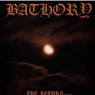 Bathory - The Return ...