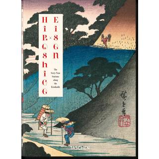 Hiroshige & Eisen. The Sixty-Nine Stations along the Kisokaido. 40th Ed.